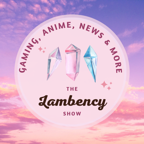 TheLambencyShow